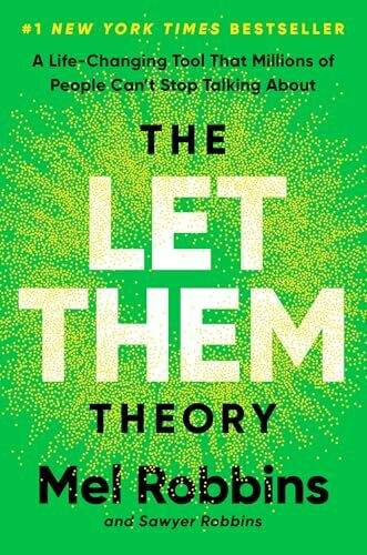 The Let Them Theory: A Life-Changing Tool That Millions of People Can't Stop Talking About