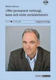 Werner Bartens: Wer permanent vorbeugt kann sich nicht zurücklehne