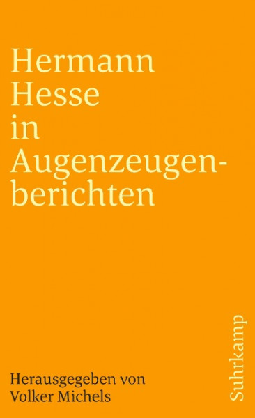 Hermann Hesse in Augenzeugenberichten