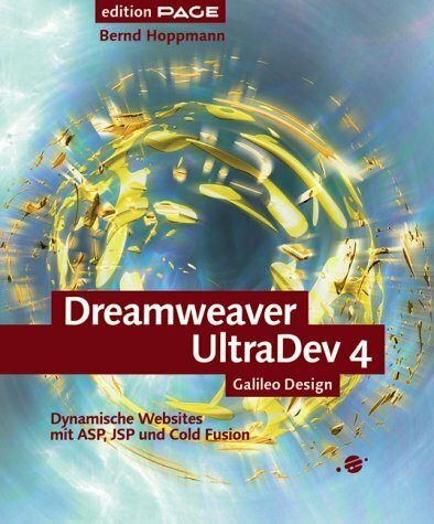 Dreamweaver UltraDev 4 - Dynamische Websites mit ASP, JSP und Cold Fusion, mit CD (Galileo Design)