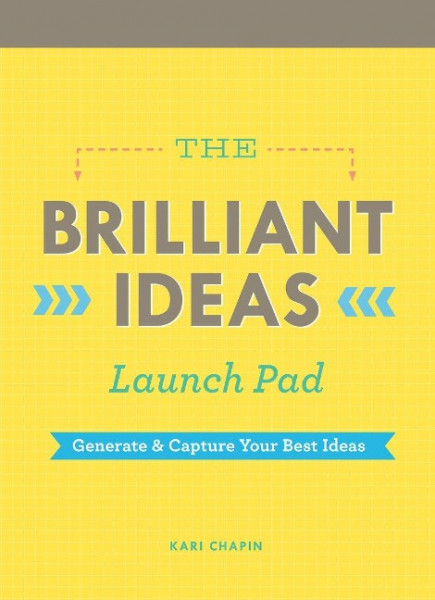 The Brilliant Ideas Launch Pad: Generate & Capture Your Best Ideas (Notepad for Kids, Teacher Notepad, Checklist Notepad)