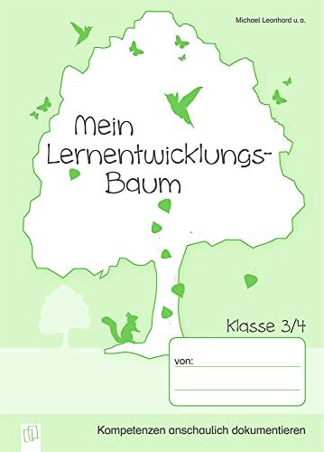 Mein Lernentwicklungs-Baum – 5 Mappen für die Klasse 3/4: Kompetenzen anschaulich dokumentieren