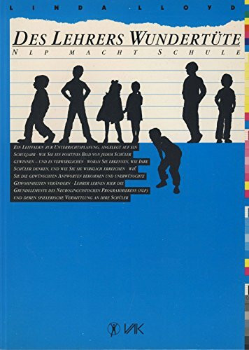 Des Lehrers Wundertüte: NLP macht Schule