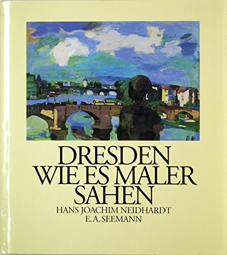 Dresden, wie es Maler sahen