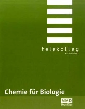 Chemie für Biologie: Telekolleg Chemie