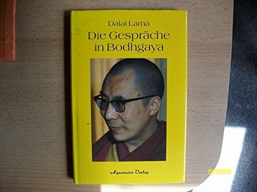 Die Gespräche in Bodhgaya mit Seiner Heiligkeit dem Dalai Lama