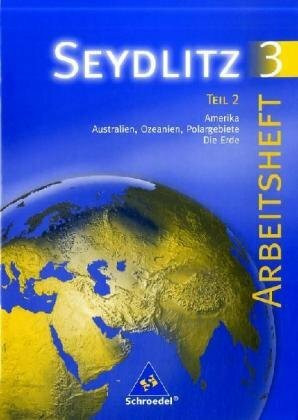 Seydlitz Erdkunde/Geographie - Sekundarstufe I - Neubearbeitung / Seydlitz Erdkunde - Ausgabe 1997 für Berlin, Brandenburg, Mecklenburg-Vorpommern, ... Sachsen-Anhalt und Thüringen: Arbeitsheft 3.2