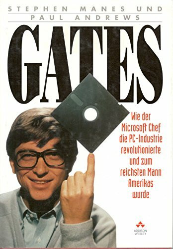 Gates. Wie der Microsoft Chef zum reichsten Mann Amerikas wurde