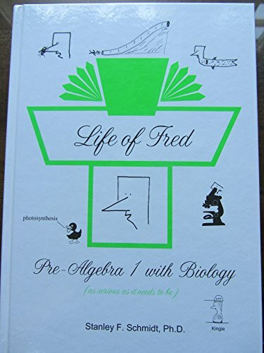 Life of Fred : Pre-Algebra 1 with Biology (Hardcover) (Life of Fred)