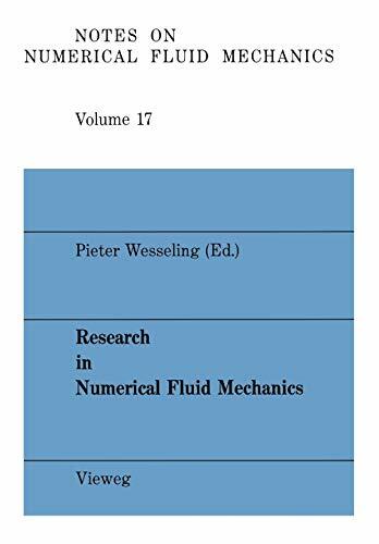 Research in Numerical Fluid Mechanics: Proceedings (Notes On Numerical Fluid Mechanics): Proceedings of the 25th Meeting of the Dutch Association for ...... Research in Numerical Fluid Mechanics: Proceedings (Notes On Numerical Fluid Mechanics): Proceedings of the 25th Meeting of the Dutch Association for ... Fluid Mechanics and Multidisciplinary Design)