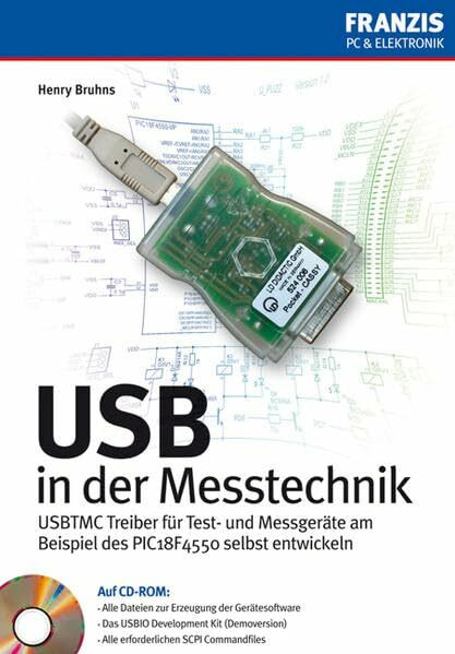 USB in der Messtechnik: USBTMC Teiber für Test- und Messgeräte am Beispiel des PIC18F4550 selbst entwickeln