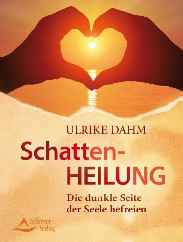 Schattenheilung: Die dunkle Seite der Seele befreien