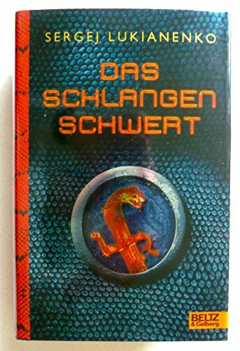 Das Schlangenschwert: Roman (Beltz & Gelberg)