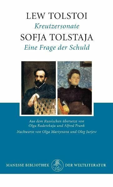 Kreutzersonate / Eine Frage der Schuld: Nachw. v. Olga Martynova u. Oleg Jurjew
