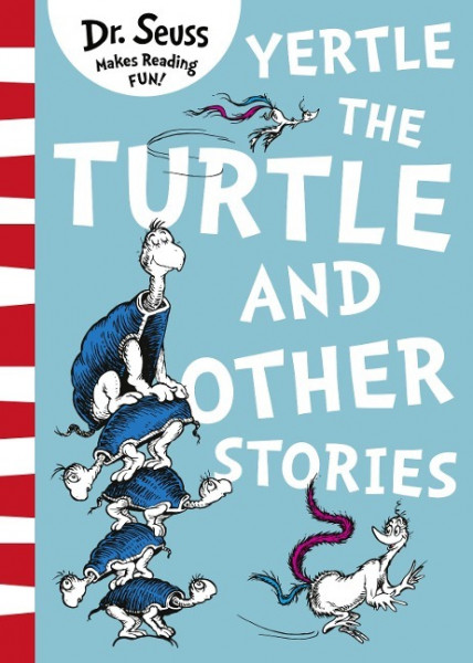 Yertle the Turtle and Other Stories