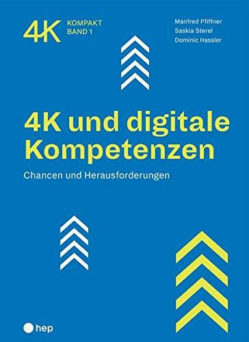 4K und digitale Kompetenzen: Chancen und Herausforderungen (4K kompakt)