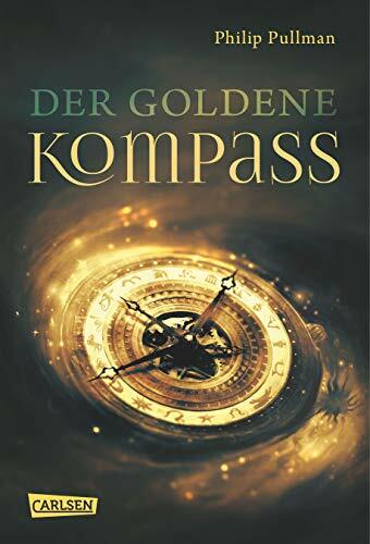 His Dark Materials 1: Der Goldene Kompass (1): Ausgezeichnet mit der Carnegie Medal His Dark Materials 1: Der Goldene Kompass (1): Ausgezeichnet mit der Carnegie Medal