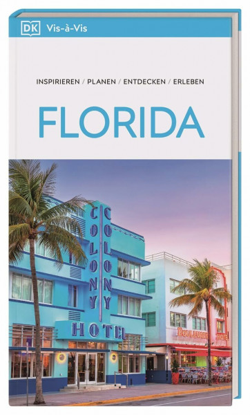 Vis-à-Vis Reiseführer Florida: Mit detailreichen 3D-Illustrationen. Von Reisenden. Für Reisende.