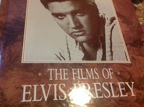 THE FILMS OF ELVIS PRESLEY.