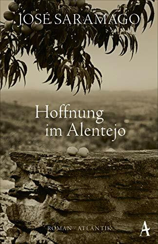 Hoffnung im Alentejo: Roman