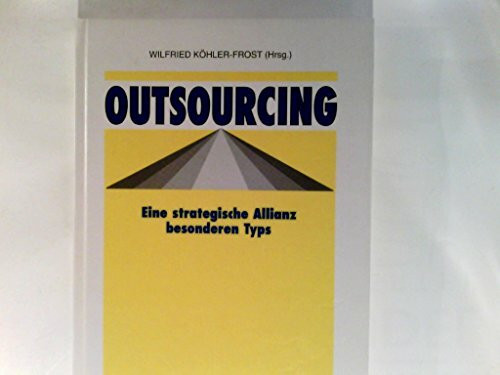 Outsourcing: Eine strategische Allianz besonderen Typs