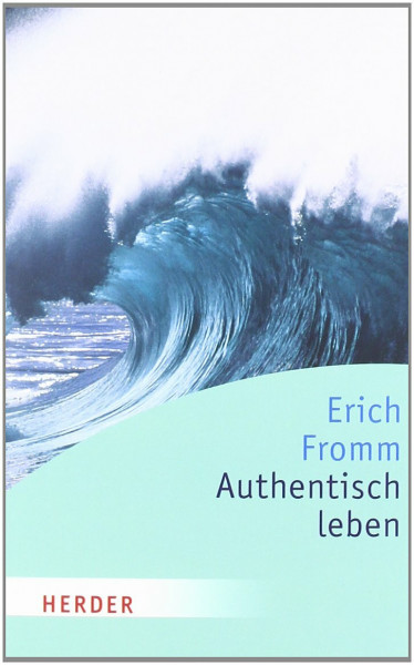Authentisch leben (HERDER spektrum)