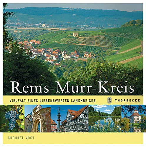 Rems-Murr-Kreis: Vielfalt eines liebenswerten Landkreises