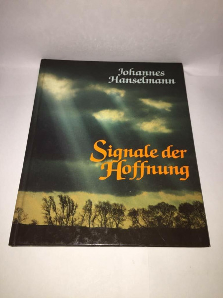 Signale der Hoffnung. Bildband