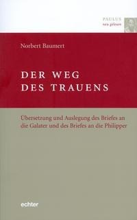 Paulus neu gelesen. Der Weg des Trauens