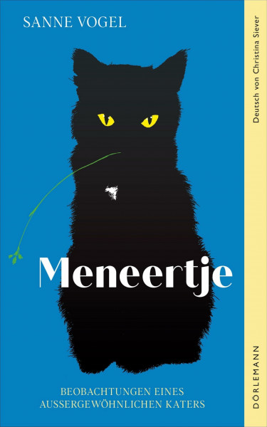 Meneertje: Beobachtungen eines außergewöhnlichen Katers