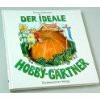 Der ideale Hobby-Gärtner