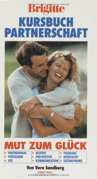 BRIGITTE: Das grosse Partnerbuch - Mut zum Glück zu zweit