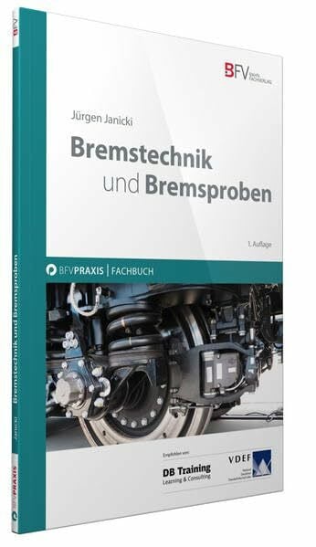 Bremstechnik und Bremsproben (BFV PRAXIS)