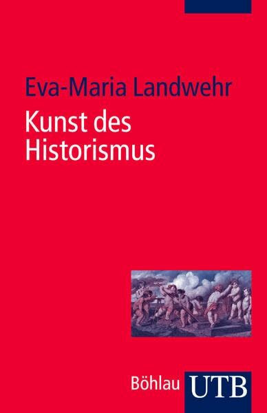 Kunst des Historismus (Utb)
