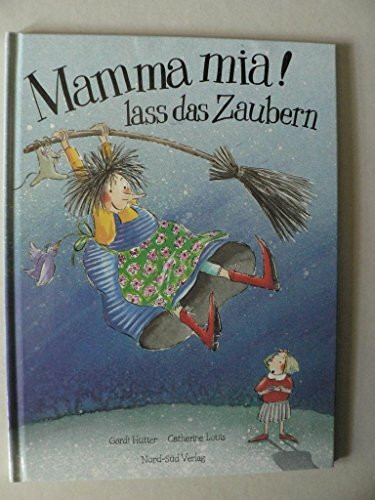 Mamma mia, lass das Zaubern