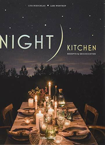 Night Kitchen: Rezepte & Geschichten