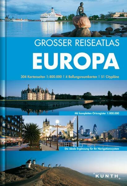 KUNTH Grosser Reiseatlas Europa 1:800 000: 1:800.000 (KUNTH Reiseatlanten)