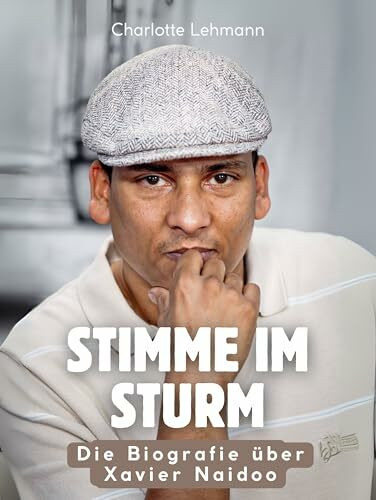 Stimme im Sturm: Die Biografie über Xavier Naidoo. Komplett in Farbe