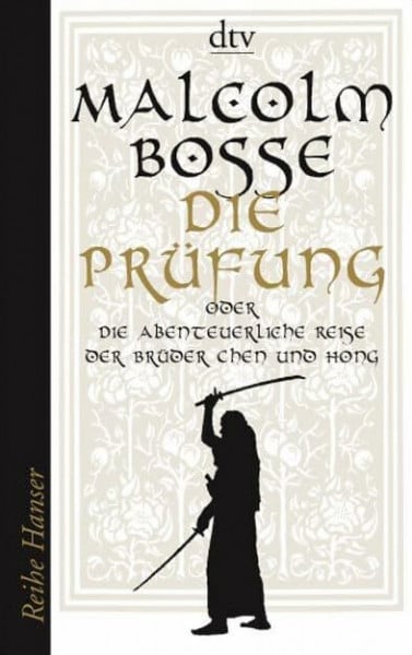 Die Prüfung: oder Die abenteuerliche Reise der Brüder Chen und Hong (Reihe Hanser)