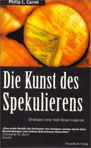 Die Kunst des Spekulierens: Strategien einer Wall-Street-Legende