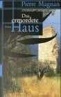 Das ermordete Haus
