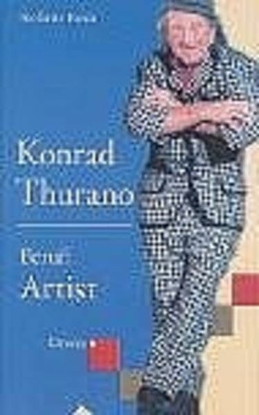 Konrad Thurano. Beruf: Artist