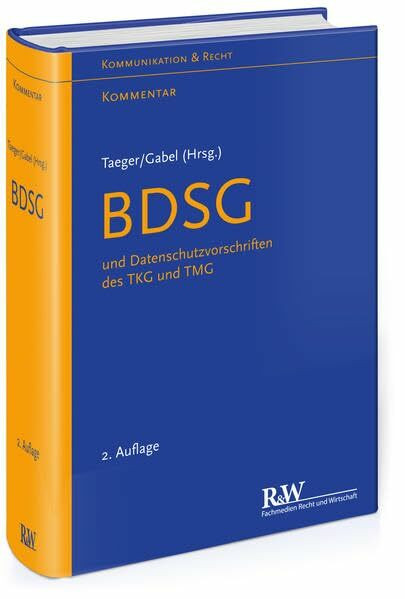 BDSG und Datenschutzvorschriften des TKG und TMG: Kommentar (Kommunikation & Recht)