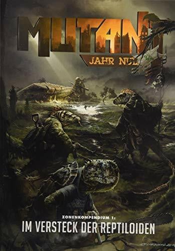 Das Versteck der Reptiloiden: Zonenkompendium 1 (Mutant: Jahr Null)