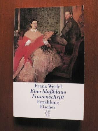Eine blaßblaue Frauenschrift.