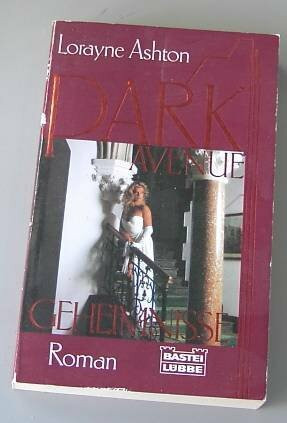 Park Avenue - Geheimnisse (Allgemeine Reihe. Bastei Lübbe Taschenbücher)