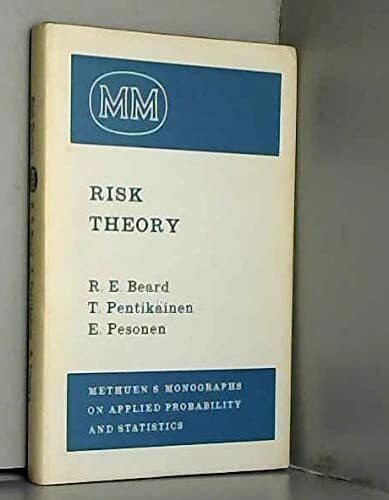 Risk Theory (Monographs on Statistics and Applied Probability (Closed))