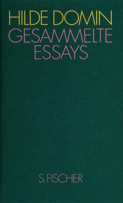 Gesammelte Essays - Domin, Hilde