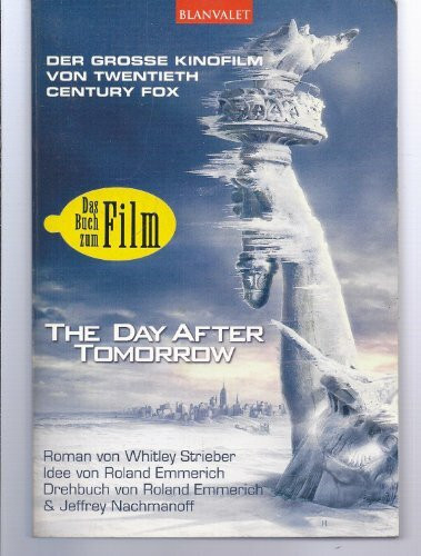 The Day After Tomorrow. Der Roman zum Film