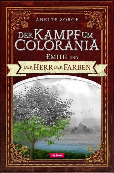 Emith und der Herr der Farben - Der Kampf um Colorania (Band 1)